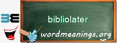 WordMeaning blackboard for bibliolater